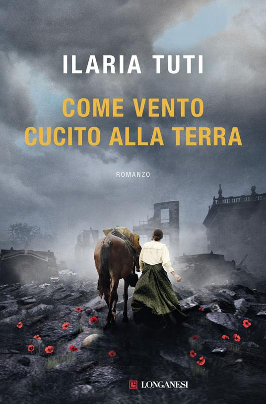 Ilaria Tuti- “COME VENTO CUCITO ALLA TERRA”